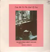 The Smith Street Society Jazz Band - Take Me Of the Land Of Jazz