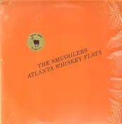 The Smugglers - Atlanta Whiskey Flats
