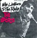 7'' - The Sports - Who Listens To The Radio