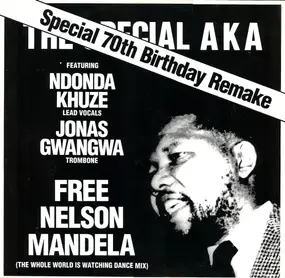 The Special AKA - Free Nelson Mandela (Special 70th Birthday Remake)