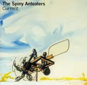 The Spiny Anteaters - Current