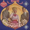7'' - The Springfields - Christmas With The Springfields