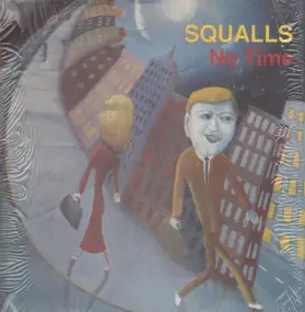 The Squalls - No Time