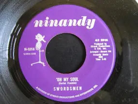 The Swordsmen - 'Oh My Soul / Seems I'm Never Tired Loving You