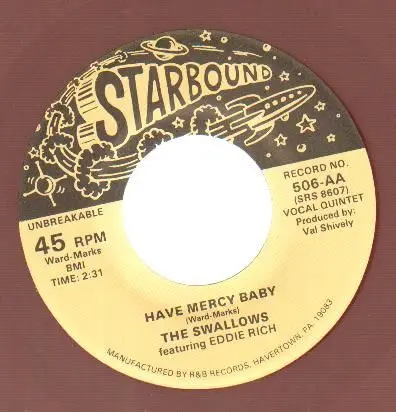 The Swallows featuring Eddie Rich - Have Mercy Baby