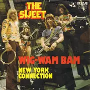 7'' - The Sweet - Wig-Wam Bam / New York Connection