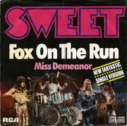 7'' - The Sweet - Fox On The Run / Miss Demeanor
