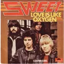 7'' - The Sweet - Love Is Like Oxygen