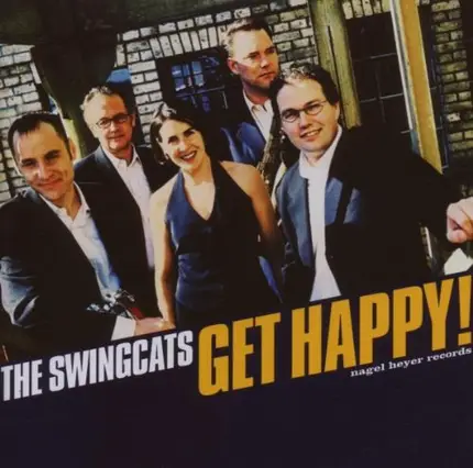 the Swingcats - Get Happy!