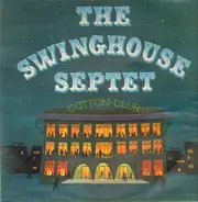 The Swinghouse Septet - Cotton-Club