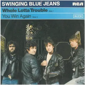 The Swinging Blue Jeans - Whole Lotta Trouble / You Win Again