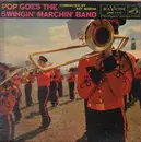 LP - The Swingin' Marching Band, Ray Martin - Pop Goes The Swingin' Marching Band