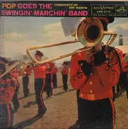 The Swingin' Marching Band, Ray Martin - Pop Goes The Swingin' Marching Band