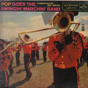 Ray Martin - Pop Goes The Swingin' Marching Band