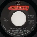 7'' - The Statler Brothers - Too Much On My Heart / Her Heart Or Mine