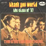 7'' - The Statler Brothers - Thank You World