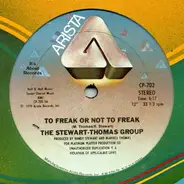 The Stewart-Thomas Group - To Freak Or Not To Freak