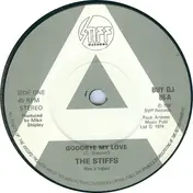 The Stiffs - Goodbye My Love