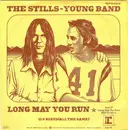 7'' - The Stills-Young Band - Long May You Run