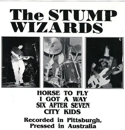The Stump Wizards - Recorded In Pittsburgh, Pressed In Australia