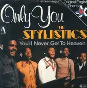 7'' - The Stylistics - Only You (And You Alone)