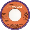 7'' - The Stylistics - Can't Give You Anything (But My Love)