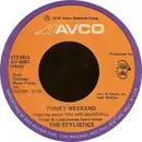 7'' - The Stylistics - Funky Weekend