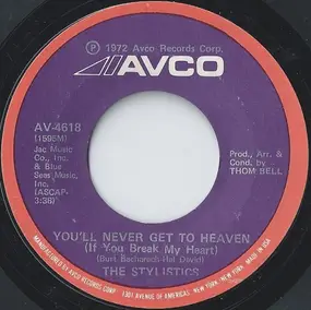 The Stylistics - You'll Never Get To Heaven (If You Break My Heart)