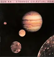 Sun Ra - Strange Celestial Road