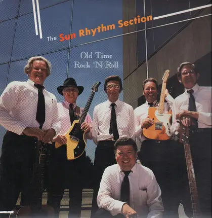 The Sun Rhythm Section - Old Time Rock'n Roll