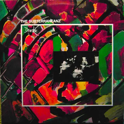 The Subterraneanz - Drastic