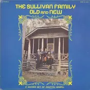 The Sullivan Family - Old And New