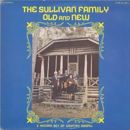 The Sullivan Family - Old And New