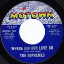 7'' - The Supremes - Where Did Our Love Go / He Means The World To Me