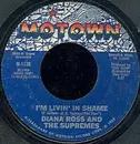 7'' - Diana Ross And The Supremes - I'm Livin' In Shame