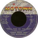7'' - The Supremes - Love Child / Will This Be The Day