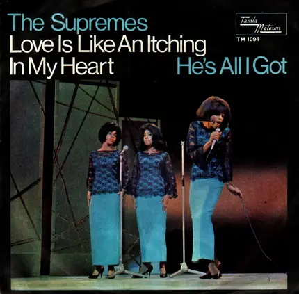 The Supremes - Love Is Like An Itching In My Heart / He's All I Got