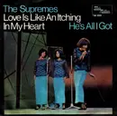 7'' - The Supremes - Love Is Like An Itching In My Heart / He's All I Got