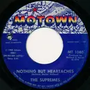 7'' - The Supremes - Nothing But Heartaches / He Holds His Own
