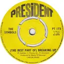 7'' - The Symbols - (The Best Part Of) Breaking Up / Again