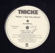 Thicke - When I Get You Alone