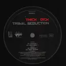 LP & CD - Thick Dick - Tribal Seduction