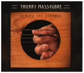 Thierry Massoubre - Behind The Strings