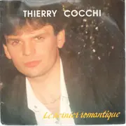 7inch Vinyl Single - Thierry Cocchi - Le Dernier Romantique