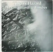 Thierry Hazard - Les Brouillards De Londres