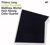 Thierry Lang - Lyoba Revisited