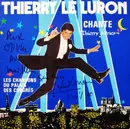 LP - Thierry Le Luron - Chante 'Thierry Fééries' - Les Chansons Du Palais Des Congrès