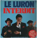 LP - Thierry Le Luron - Interdit