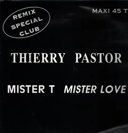 Thierry Pastor - Mister T. Mister Love