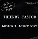 12inch Vinyl Single - Thierry Pastor - Mister T. Mister Love